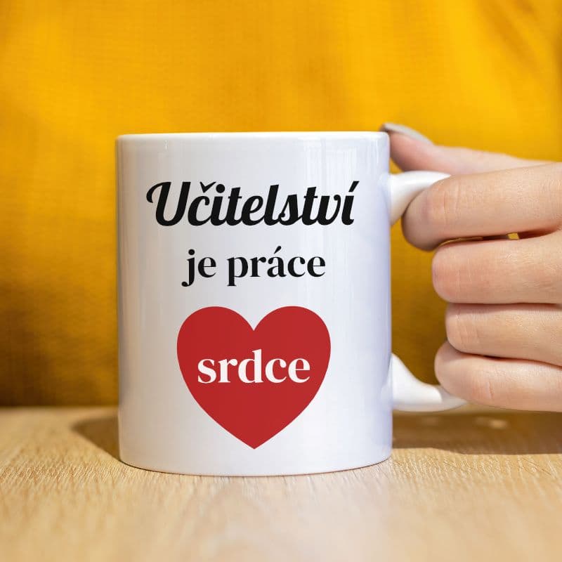 Hrnek - Učitelství je práce srdce - dárek